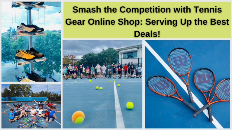 Smash the Competition with Tennis Gear Online Shop: Serving Up the Best Deals!